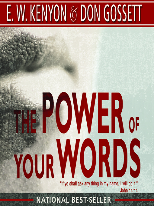 Title details for The Power of Your Words by E. W. Kenyon - Wait list